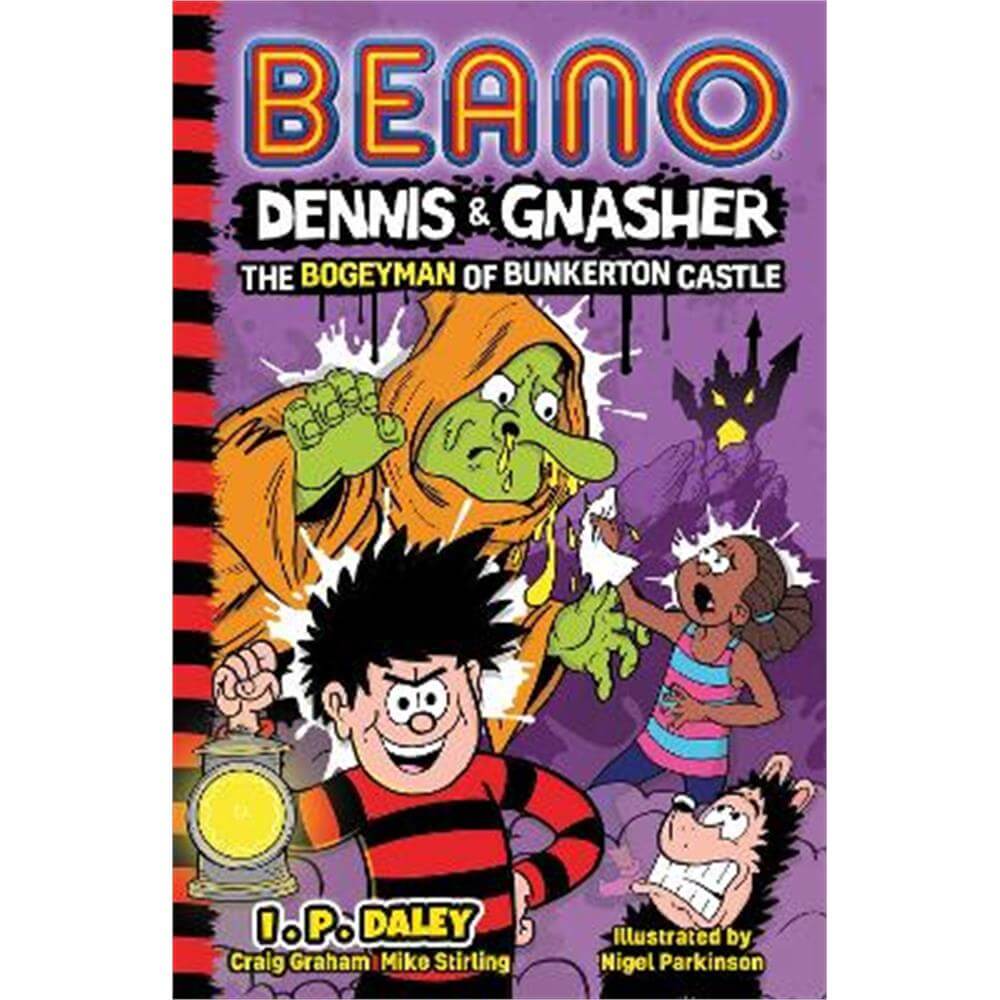 Beano Dennis & Gnasher: The Bogeyman of Bunkerton Castle (Beano Dennis and Gnasher Fiction) (Paperback) - Beano Studios
